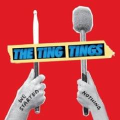 Ting Tings : We Started Nothing